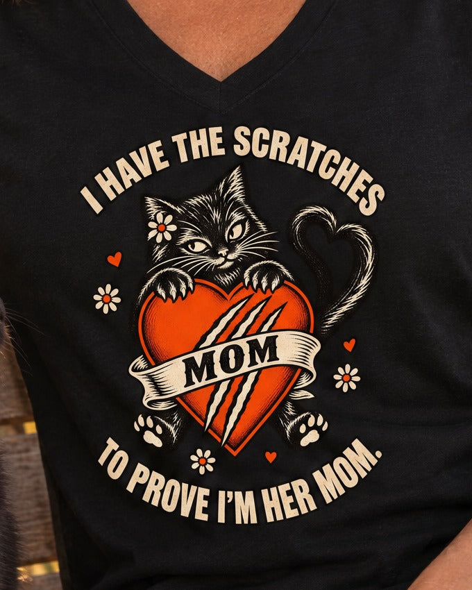 I Have the Scratches Cat Mom V-Neck Tee